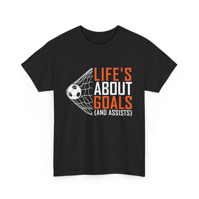 Soccer Shirt, Life's About Goals (and assists)T-shirt, Sports Supporters Soccer Players Women Men T-shirtSoccer Shirt, Life's About Goals (and assists)T-shirt, Sports Supporters Soccer Players Women Men T-shirt For Men And Women