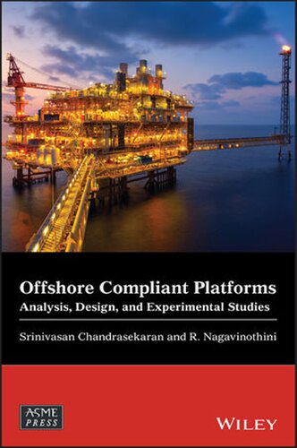 Offshore Compliant Platforms: Analysis, Design, and Experimental Studies (PDF Instant Download)