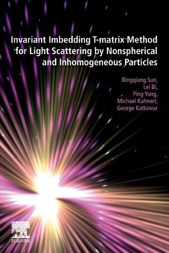 Invariant Imbedding T-matrix Method for Light Scattering by Nonspherical and Inhomogeneous Particles (PDF Instant Download)