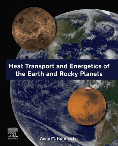 Heat Transport and Energetics of the Earth and Rocky Planets (PDF Instant Download)