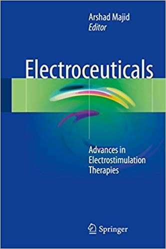 Electroceuticals: Advances in Electrostimulation Therapies (PDF Instant Download)