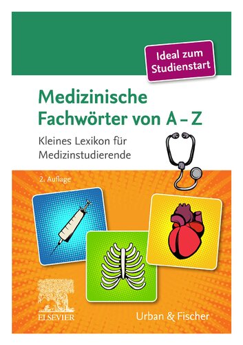 Medizinische Fachwörter von A-Z ; Kleines Lexikon für Medizinstudierende (PDF Instant Download)
