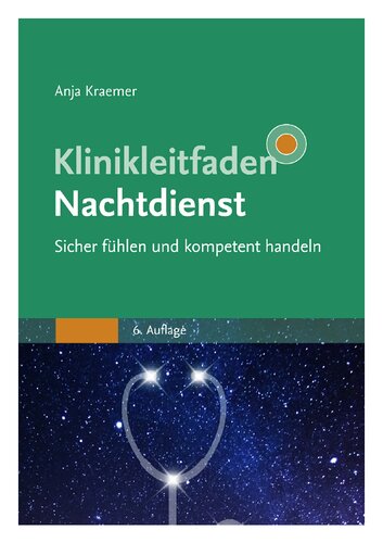 Klinikleitfaden Nachtdienst – Sicher fühlen und kompetent handeln: Mit Zugang zur Medizinwelt (PDF Instant Download)