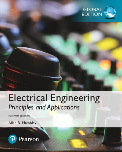 Electrical Engineering: Principles and Applications (Global Edition) (PDF Instant Download)