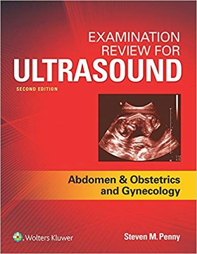 Examination Review for Ultrasound: Abdomen and Obstetrics & Gynecology 2nd Edition (PDF Instant Download)