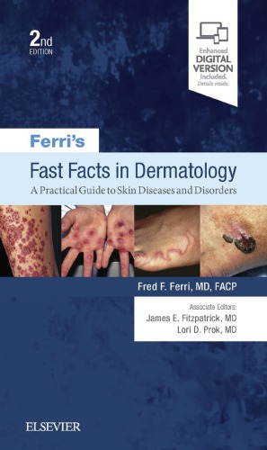 Ferri’s Fast Facts in Dermatology: A Practical Guide to Skin Diseases and Disorders (PDF Instant Download)