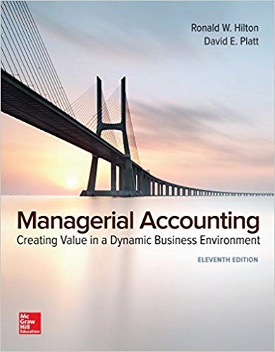Managerial Accounting: Creating Value in a Dynamic Business Environment 11th Edition (PDF Instant Download)