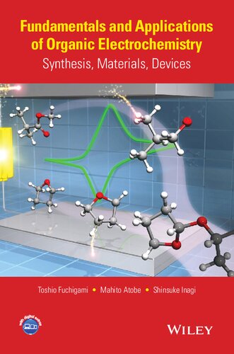 Fundamentals and Applications of Organic Electrochemistry: Synthesis, Materials, Devices (PDF Instant Download)