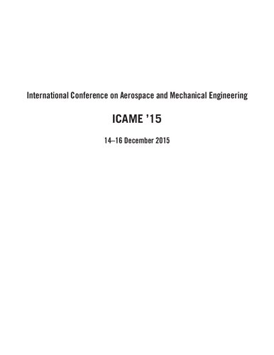 International Conference on Aerospace and Mechanical Engineering ICAME ’15 14–16 December 2015 (PDF Instant Download)