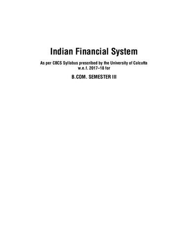 Indian Financial System As per CBCS Syllabus prescribed by the University of Calcutta w.e.f. 2017–18 for B.COM. SEMESTER III (PDF Instant Download)