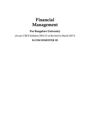 Financial Management For Bangalore University (As per CBCS Syllabus 2014-15 as Revised in March 2017) B.COM SEMESTER III (PDF Instant Download)