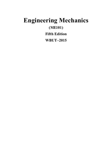 Engineering Mechanics (ME101) Fifth Edition WBUT–2015 (PDF Instant Download)