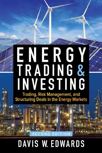 Energy Trading & Investing: Trading, Risk Management, and Structuring Deals in the Energy Markets, Second Edition (PDF Instant Download)