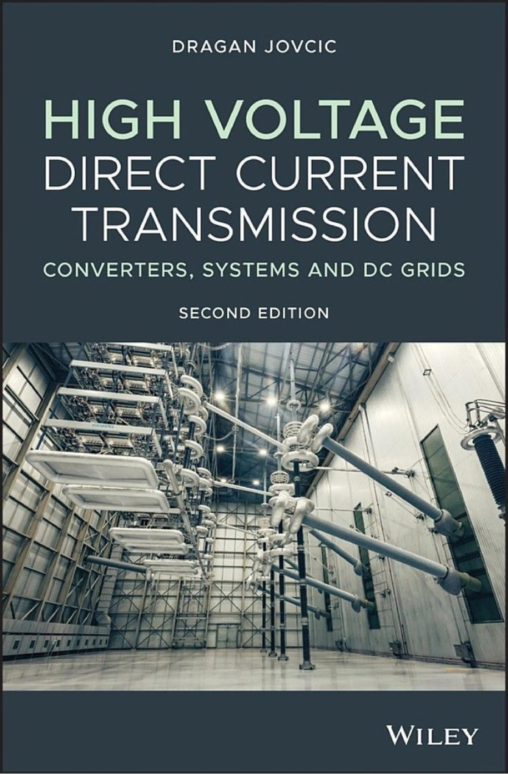 High Voltage Direct Current Transmission: Converters, Systems and DC Grids (PDF Instant Download)