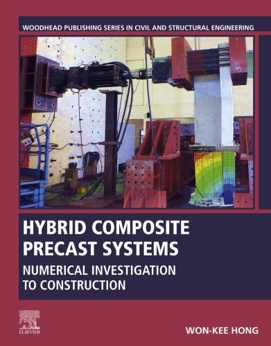Hybrid Composite Precast Systems : Numerical Investigation to Construction (PDF Instant Download)