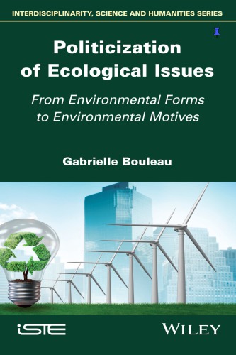 Politicization of Ecological Issues : From Environmental Forms to Environmental Motives (PDF Instant Download)