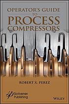 Operator's Guide to Process Compressors (PDF Instant Download)