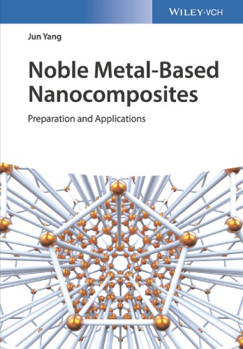 Noble Metal-Based Nanocomposites : Preparation and Applications (PDF Instant Download)