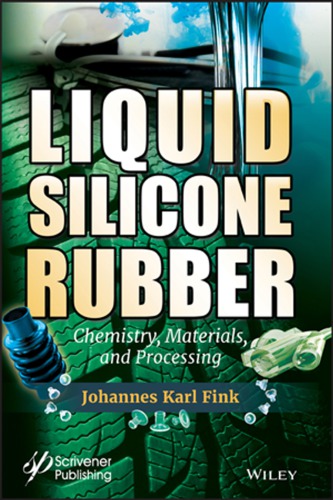 Liquid Silicone Rubbers (PDF Instant Download)
