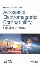Handbook of aerospace electromagnetic compatibility (PDF Instant Download)