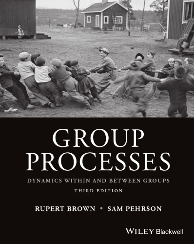 Group processes : dynamics within and between groups (PDF Instant Download)