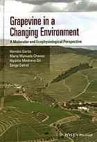 Grapevine in a changing environment : a molecular and ecophysiological perspective (PDF Instant Download)