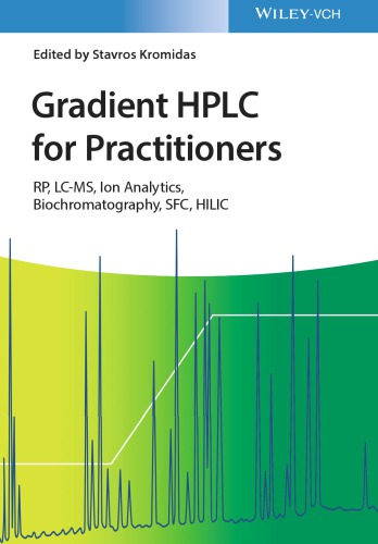 Gradient HPLC for Practitioners : RP, LC-MS, Ion Analytics, Biochromatography, SFC, HILIC (PDF Instant Download)