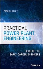 Practical power plant engineering : a guide for early career engineers (PDF Instant Download)