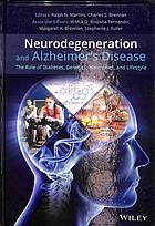 Neurodegeneration and Alzheimer's disease : the role of diabetes, genetics, hormones, and lifestyle (PDF Instant Download)