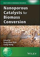 Nanoporous catalysts for biomass conversion (PDF Instant Download)