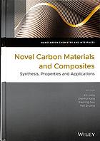 Novel carbon materials and composites : synthesis, properties and applications (PDF Instant Download)