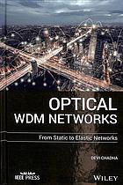 Optical WDM networks : from static to elastic networks (PDF Instant Download)