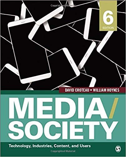 Media/Society: Technology, Industries, Content, and Users Sixth Edition (PDF Instant Download)