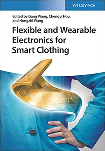 Flexible and Wearable Electronics for Smart Clothing: Aimed to Smart Clothing (PDF Instant Download)