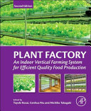 Plant Factory: An Indoor Vertical Farming System for Efficient Quality Food Production (PDF Instant Download)