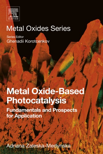Metal oxide-based photocatalysis : fundamentals and prospects for application (PDF Instant Download)