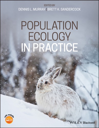 Population Ecology in Practice : Underused, Misused and Abused Methods. (PDF Instant Download)