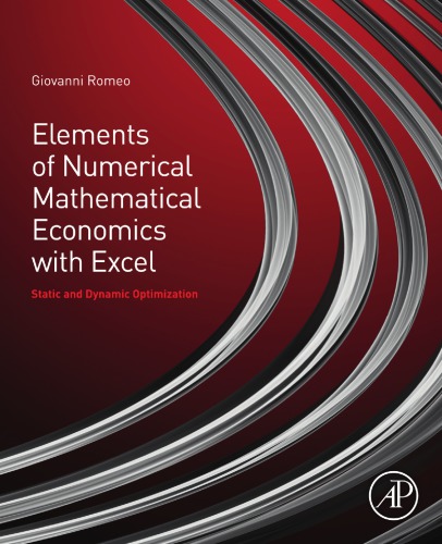 Elements of Numerical Mathematical Economics with Excel: static and dynamic optimization. (PDF Instant Download)