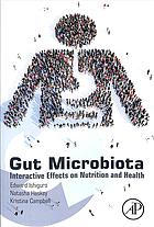 Gut Microbiota : Interactive Effects on Nutrition and Health (PDF Instant Download)