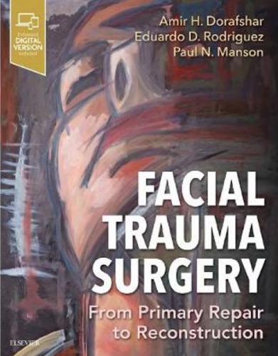 Facial Trauma Surgery: From Primary Repair to Reconstruction (PDF Instant Download)