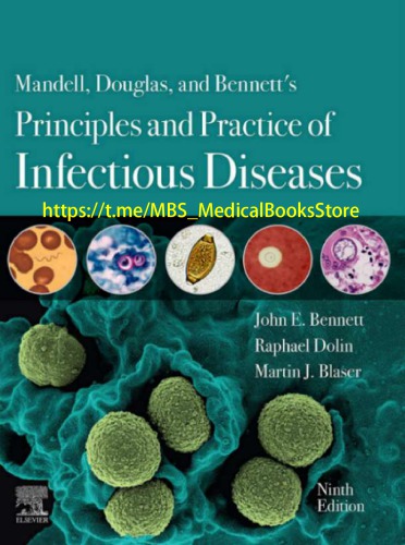 Mandell, Douglas, and Bennett’s Principles and Practice of Infectious Diseases (PDF Instant Download)