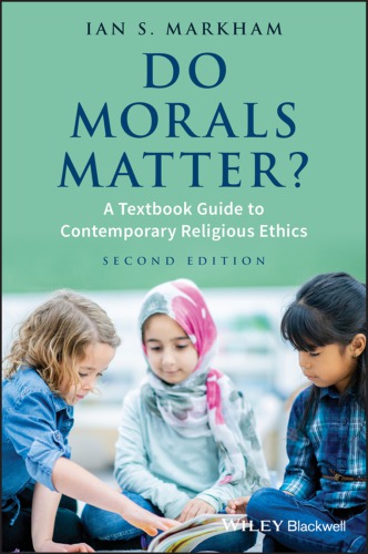 Do Morals Matter?: A Textbook Guide to Contemporary Religious Ethics (PDF Instant Download)