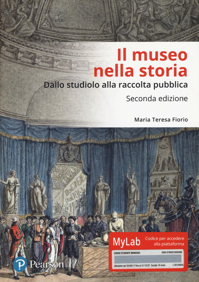 Il museo nella storia : dallo studiolo alla raccolta pubblica (PDF Instant Download)