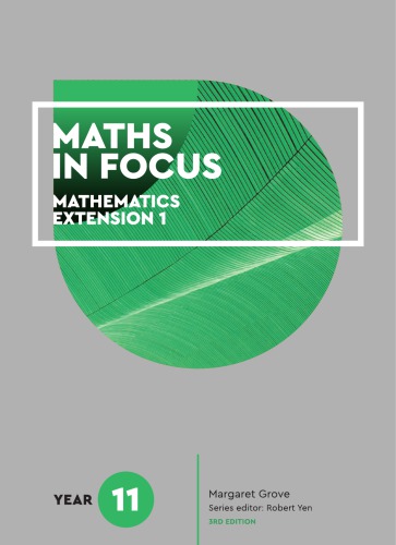 Maths in Focus: Year 11 Mathematics Extension 1 (PDF Instant Download)