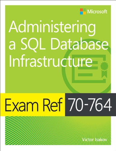 Exam Ref 70-764 Administering a SQL Database Infrastructure (PDF Instant Download)