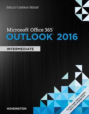 Microsoft Office 365 & Outlook 2016: Intermediate (Shelly Cashman Series) (PDF Instant Download)