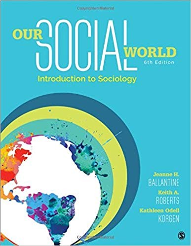 Our Social World: Introduction to Sociology 6th Edition (PDF Instant Download)