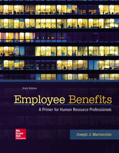 Employee Benefits: A Primer for Human Resource Professionals (PDF Instant Download)