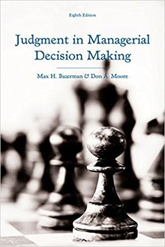 Judgment in Managerial Decision Making 8th by Bazerman (PDF Instant Download)