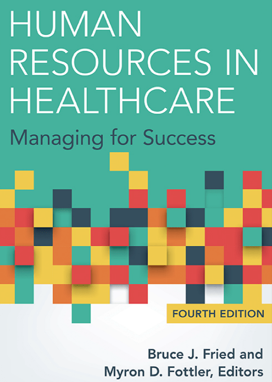 Human Resources in Healthcare: Managing for Success, Fourth Edition (PDF Instant Download)